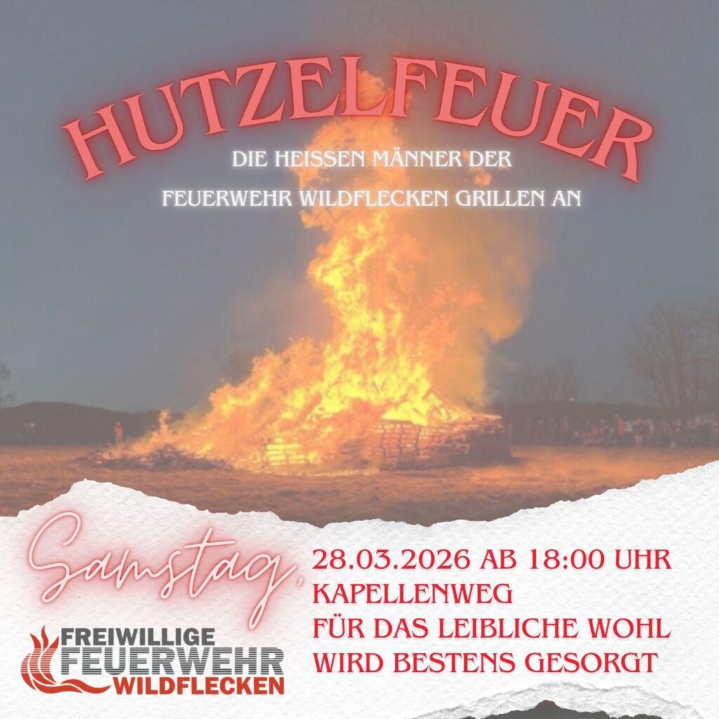 Plakat Hutzelfeuer Wildflecken am 28.03.2026